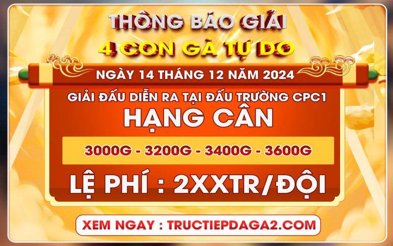 Thông báo giải 4 con gà tự do tại trường gà CPC1 14/12/2024 Thông báo giải 4 con gà tự do tại trường gà CPC1 14/12/2024