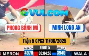 Trận 5 CPC3 11/6/2025 - Anh Phong Bánh Mì Và Anh Minh Long An